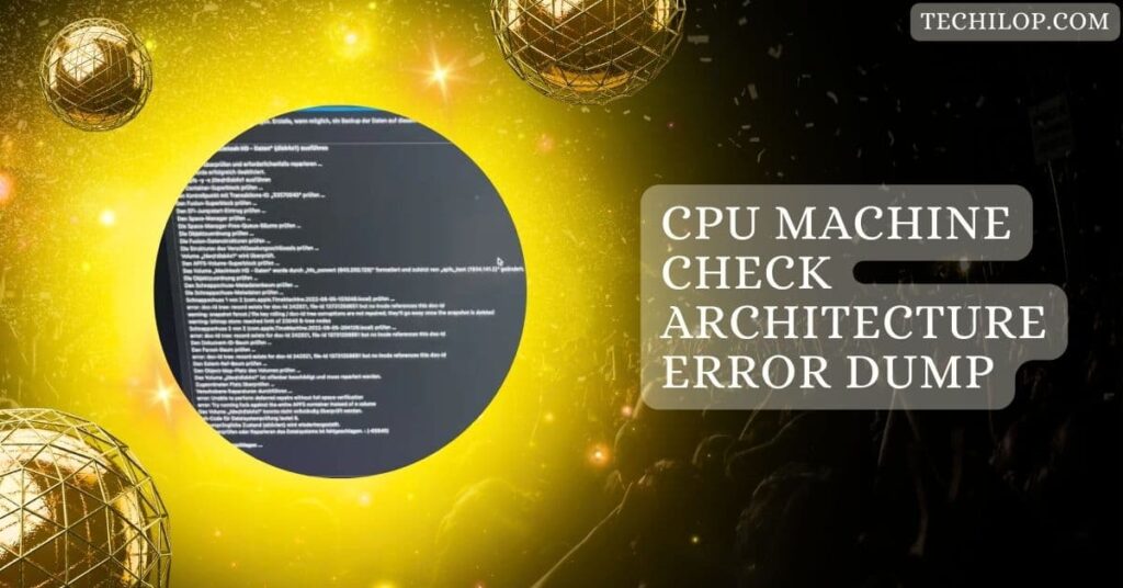 CPU Machine Check Architecture Error Dump