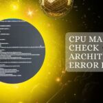 CPU Machine Check Architecture Error Dump