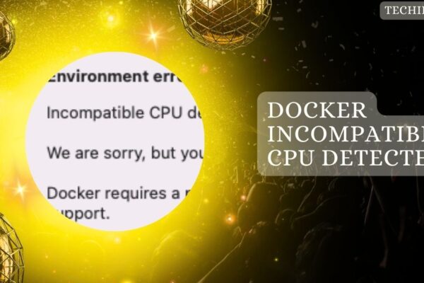 Docker Incompatible CPU Detected