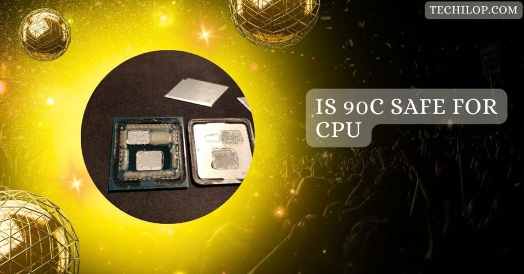 Is 90c Safe For CPU