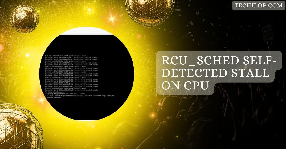 Rcu_sched Self-Detected Stall On CPU