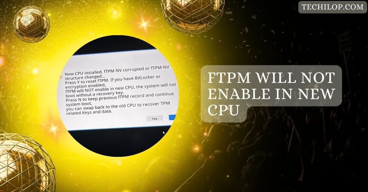 FTPM Will Not Enable In New CPU